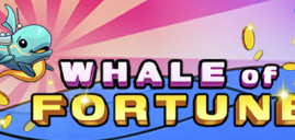 WHALE OF FORTUNE SLOT